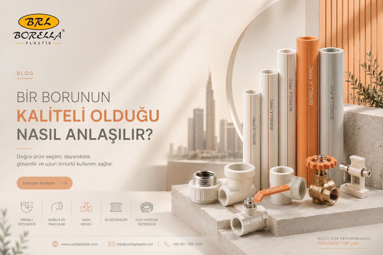 Bir Borunun Kaliteli Olduğu Nasıl Anlaşılır?